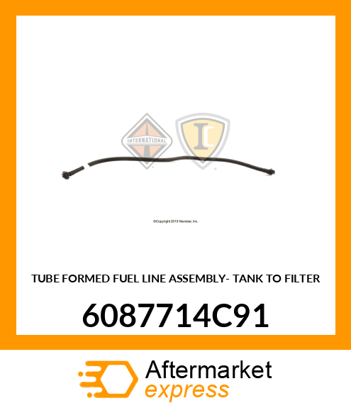 TUBE FORMED FUEL LINE ASSEMBLY- TANK TO FILTER 6087714C91