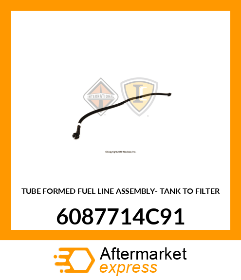 TUBE FORMED FUEL LINE ASSEMBLY- TANK TO FILTER 6087714C91