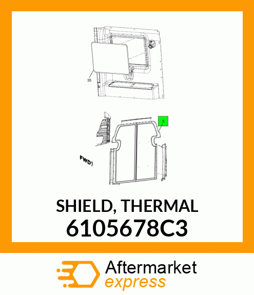 SHIELD, THERMAL 6105678C3