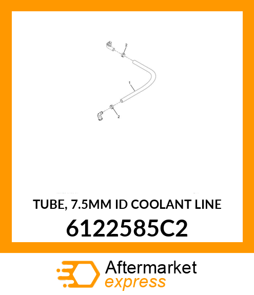 TUBE, 7.5MM ID COOLANT LINE 6122585C2