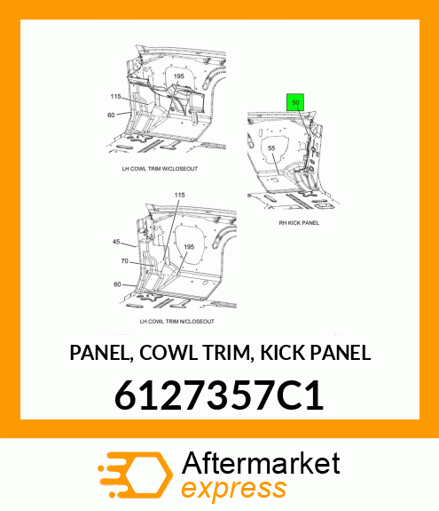 PANEL, COWL TRIM, KICK PANEL 6127357C1