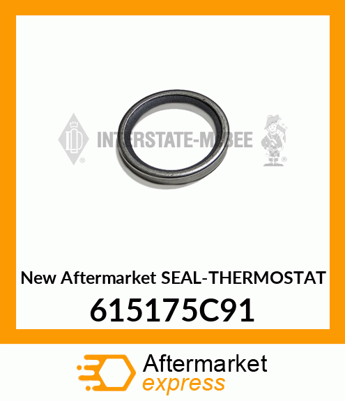 New Aftermarket SEAL-THERMOSTAT 615175C91