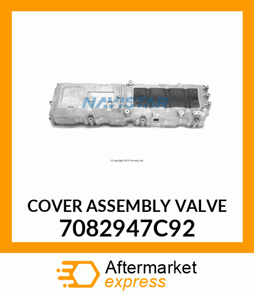 COVER ASSEMBLY VALVE 7082947C92