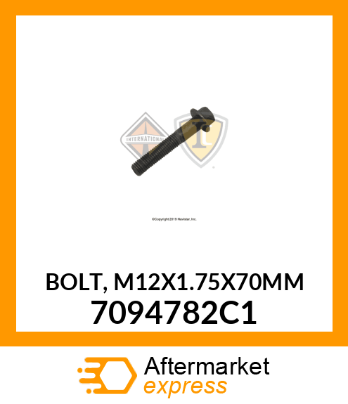 BOLT, M12X1.75X70MM 7094782C1