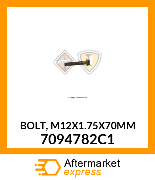 BOLT, M12X1.75X70MM 7094782C1