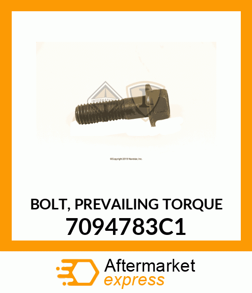 BOLT, PREVAILING TORQUE 7094783C1