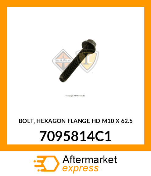 BOLT, HEXAGON FLANGE HD M10 X 62.5 7095814C1