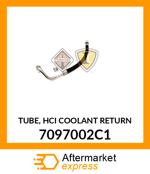 TUBE, HCI COOLANT RETURN 7097002C1