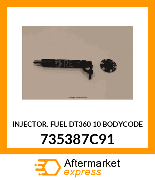 INJECTOR. FUEL DT360 10 BODYCODE 735387C91