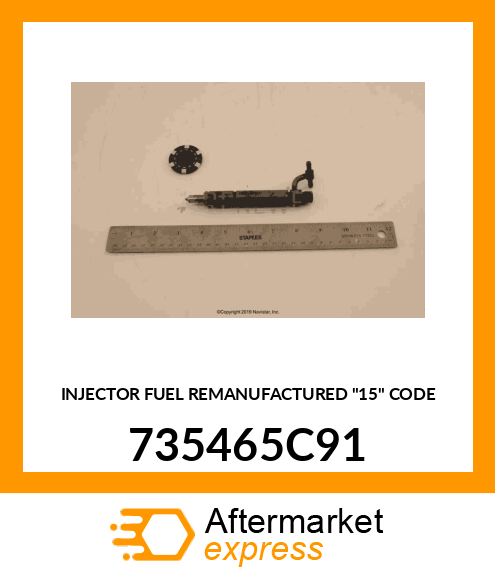 INJECTOR FUEL REMANUFACTURED "15" CODE 735465C91