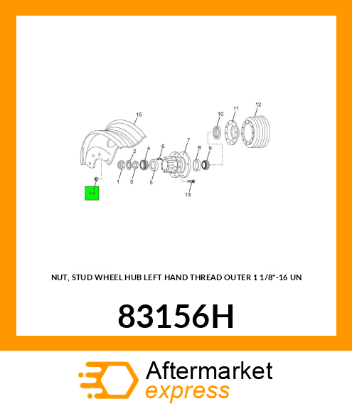 NUT, STUD WHEEL HUB LEFT HAND THREAD OUTER 1 1/8"-16 UN 83156H