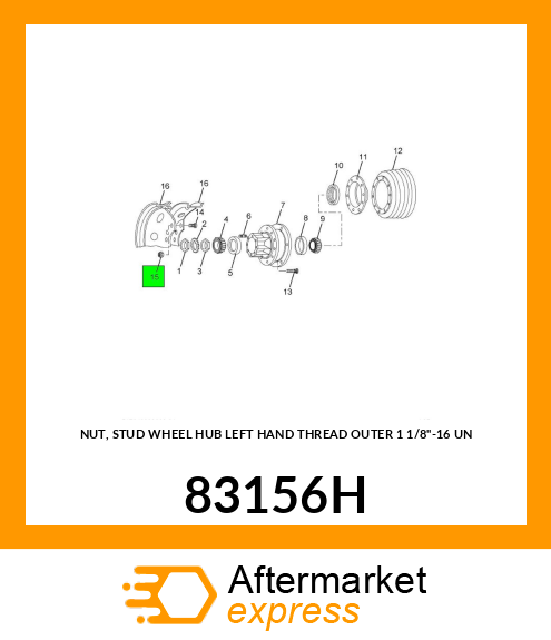 NUT, STUD WHEEL HUB LEFT HAND THREAD OUTER 1 1/8"-16 UN 83156H