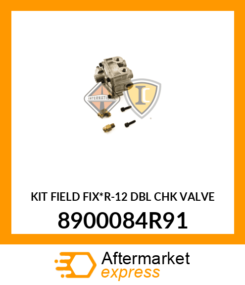 KIT FIELD FIX*R-12 DBL CHK VALVE 8900084R91