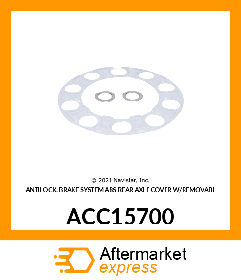 ANTILOCK BRAKE SYSTEM ABS REAR AXLE COVER W/REMOVABL ACC15700