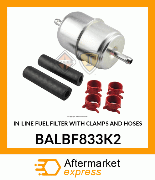 IN-LINE FUEL FILTER WITH CLAMPS AND HOSES BALBF833K2