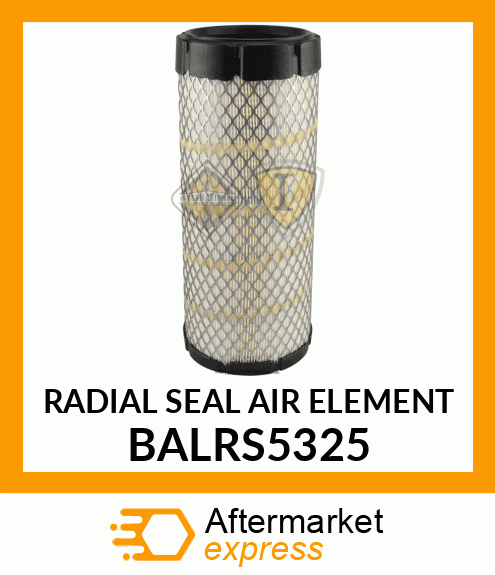 RADIAL SEAL AIR ELEMENT BALRS5325