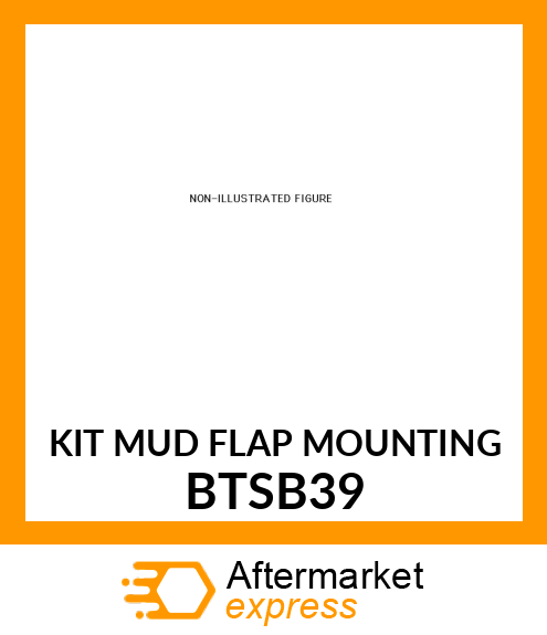 KIT MUD FLAP MOUNTING BTSB39