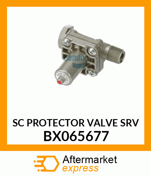 SC PROTECTOR VALVE SRV BX065677