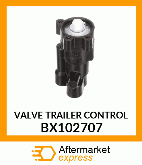 VALVE TRAILER CONTROL BX102707