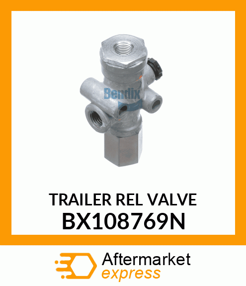 TRAILER REL VALVE BX108769N