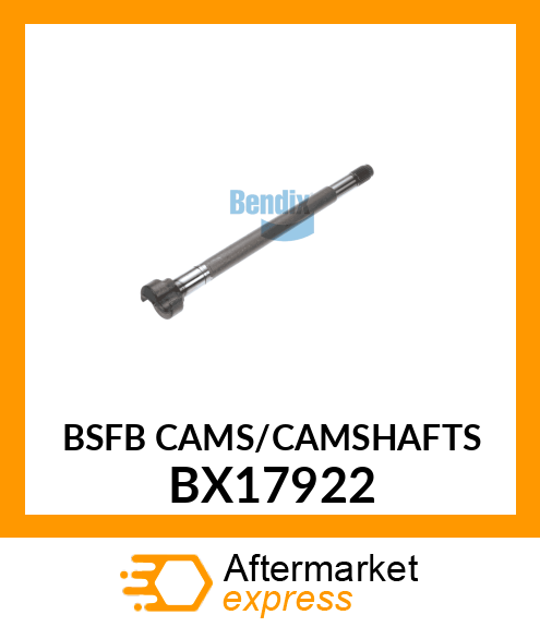 BSFB CAMS/CAMSHAFTS BX17922