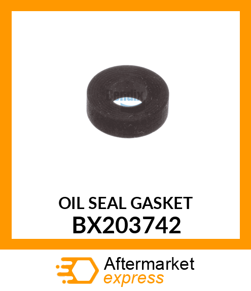 OIL SEAL GASKET BX203742