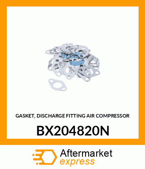 GASKET, DISCHARGE FITTING AIR COMPRESSOR BX204820N