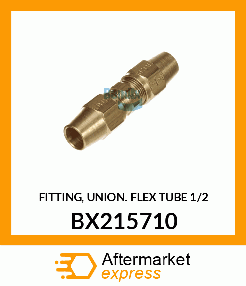 FITTING, UNION FLEX TUBE 1/2" BX215710