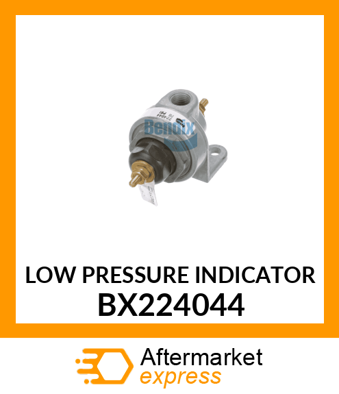 LOW PRESSURE INDICATOR BX224044