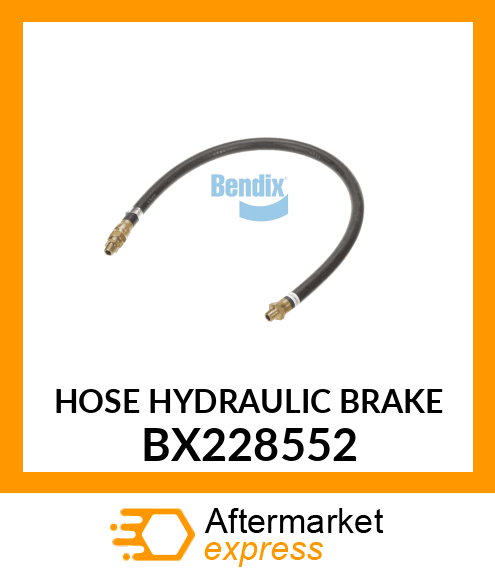 HOSE HYDRAULIC BRAKE BX228552