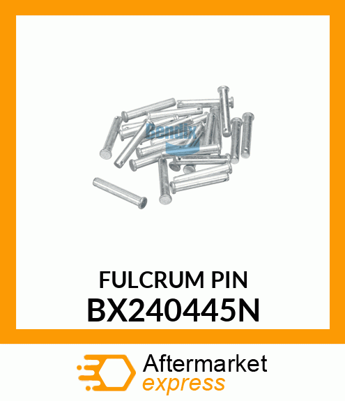 FULCRUM PIN BX240445N