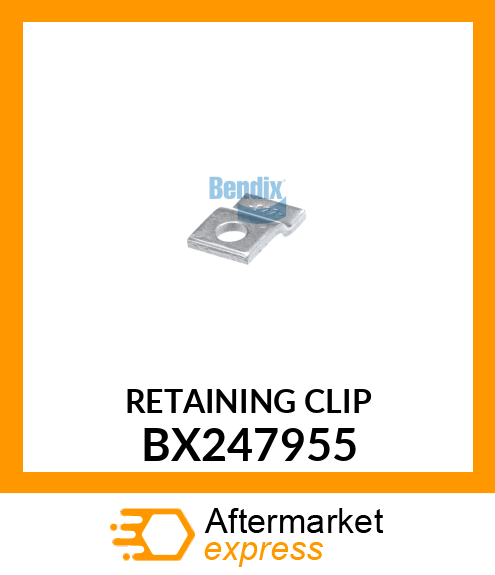 RETAINING CLIP BX247955