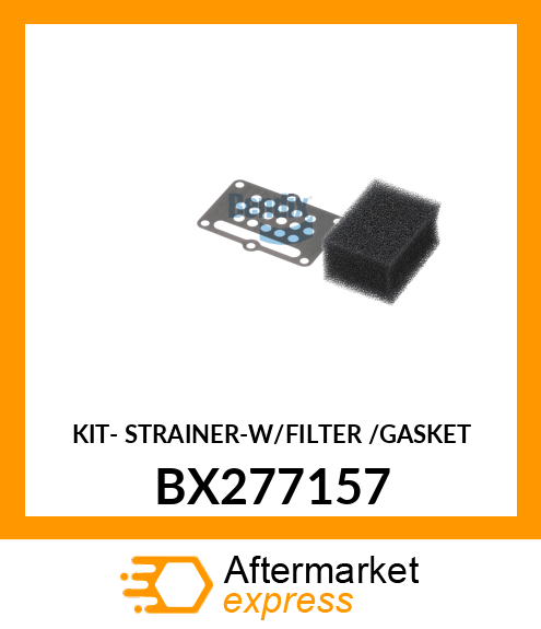 KIT- STRAINER-W/FILTER /GASKET BX277157