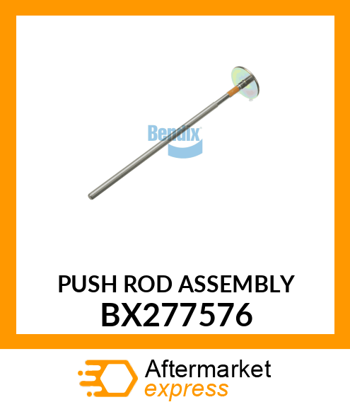 PUSH ROD ASSEMBLY BX277576