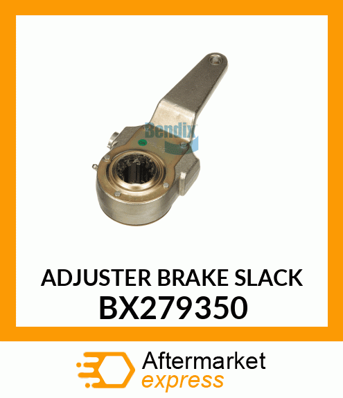 ADJUSTER BRAKE SLACK BX279350