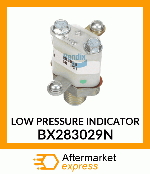 LOW PRESSURE INDICATOR BX283029N