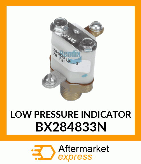 LOW PRESSURE INDICATOR BX284833N
