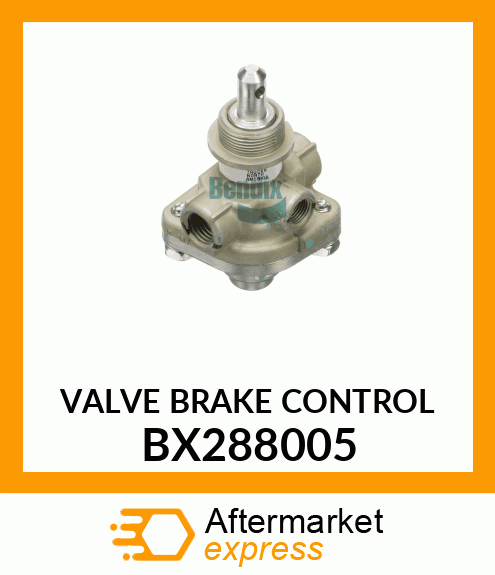 VALVE BRAKE CONTROL BX288005