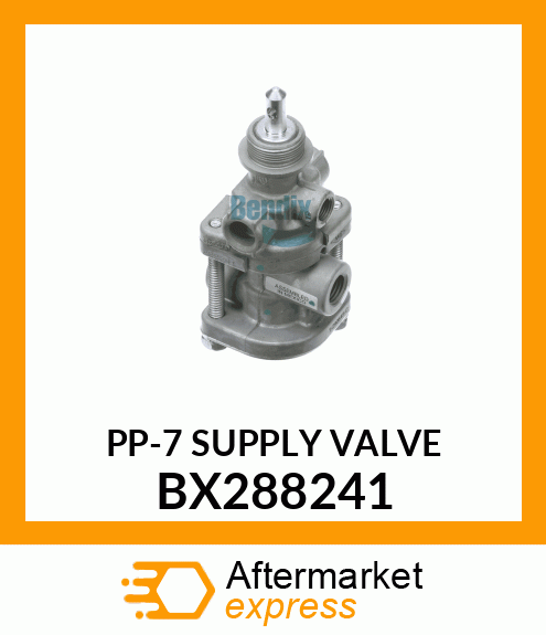 PP-7 SUPPLY VALVE BX288241