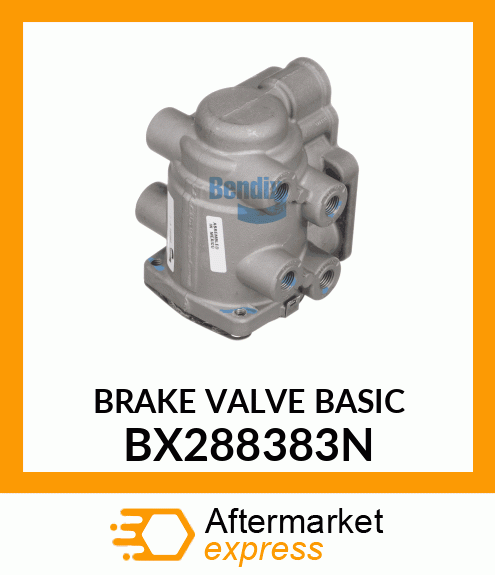 BRAKE VALVE BASIC BX288383N