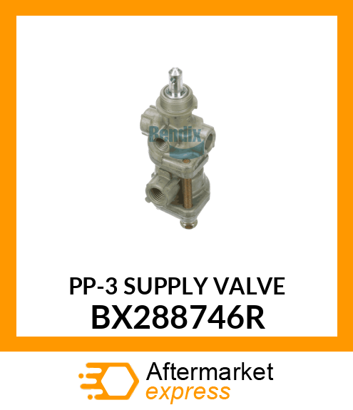 PP-3 SUPPLY VALVE BX288746R