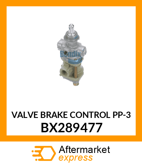 VALVE BRAKE CONTROL PP-3 BX289477