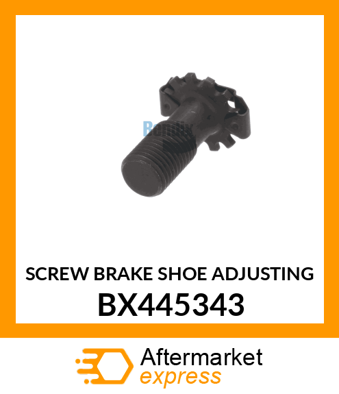 SCREW BRAKE SHOE ADJUSTING BX445343