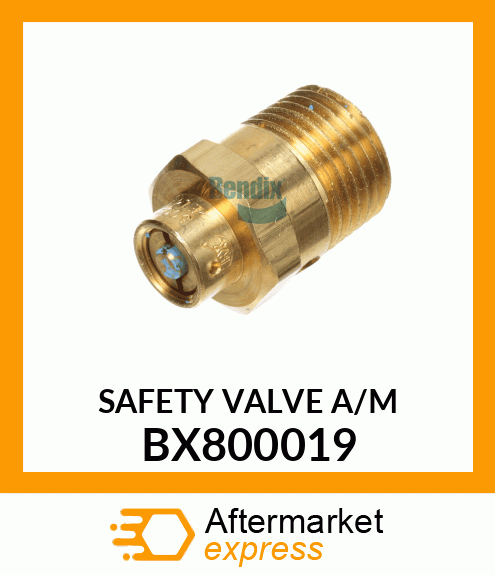 SAFETY VALVE A/M BX800019