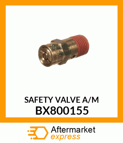 SAFETY VALVE A/M BX800155