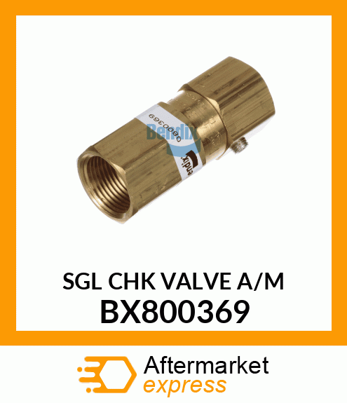 SGL CHK VALVE A/M BX800369