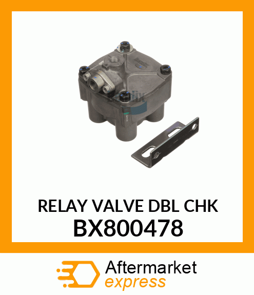 RELAY VALVE DBL CHK BX800478