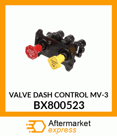 VALVE DASH CONTROL MV-3 BX800523