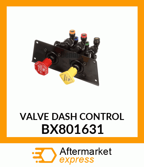 VALVE DASH CONTROL BX801631