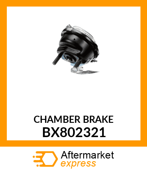 CHAMBER BRAKE BX802321